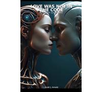 Love Was Not in the Code: Error 404: Love Found