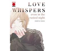 Love Whispers Even In The Rusted Night 1