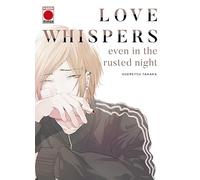 Love whispers even in the rusted night (SIN COLECCION)