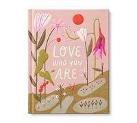 Love Who You Are: A Gift Book to Celebrate Your Self-Worth