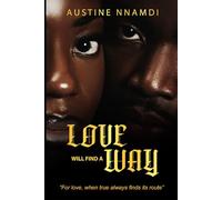 LOVE WILL FIND A WAY