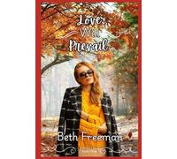 Love Will Prevail: Second Chances, Family Secrets, and the Love That Endures Through It All (Autumn Leaves)