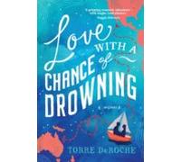 Love With A Chance Of Drowning (ebook)