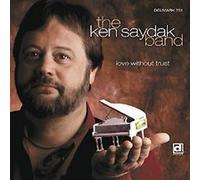 Love Without Trust by KEN SAYDAK BAND (2001-01-01)