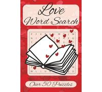 Love Word Search Book: Word Search with Easy to Read Print about Self Love, Positive and Good Vibes, Love of family and More | 6x9 inches, 110 pages | 50+ Puzzles … Gift for Vacations, Holidays and Free Times