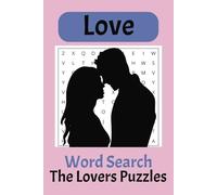 Love Word Search Book: Word Searches with Easy to Read print about Love words synonyme, Feelings, Relationship and more | 6x9 inches, 110 pages | 50+ ... Gift for Holidays, Vacation and free times