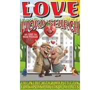 Love Word Search: Easy To Read Print With 50+ Puzzles About Love, Romance, Companionship, And More | 6x9 inch, 110 pages | Gift For Holidays, Vacations, and Spare Time