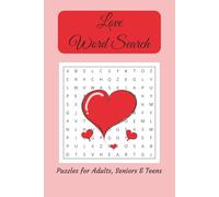 Love Word Search Puzzle Book: Word Searches with Easy to Read Print about Love, Romance, Valentines and More | 6x9 inches, 110 pages | 50+ puzzles ... Gift for Anniversaries, Holidays and Free Times