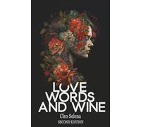 Love, Words and Wine: Poems on Love, Loss and Finding Your Power