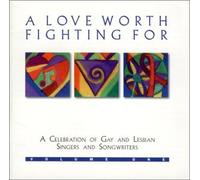 Love Worth Fighting for: a Celebration of Gay & Le