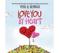 Love You By Heart: A picture book for all ages, perfect gift for Valentine's Day