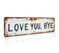 Love You Bye Sign Above Door, decoración de pared de metal vintage, rústico de aluminio Love You Bye, cartel de pared for entrada, valla, porche, 16.0 x 4.0 in(1)