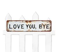 Love You Bye Wall Decor - Metal Romantic Plate for Home | Weather-Resistant Sign with Elegant Finish, Door or Wall Decoration for Farmhouse Apartment Hallway Living Room Garden Street Family Lovers