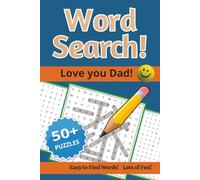 Love you Dad!: Word Search about Dad, Father and More... 50+ Puzzles | 6x9 inches | Gift for Vacations, Holidays and Free Times