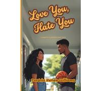 Love You, Hate You: (Book 2) (My Brother’s Best Friend Series)