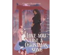 Love you like a Christmas song: Une love story FF, noël et seconde chance