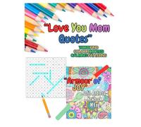 Love You Mom - Activity Book: Word Find, Color Quotes, Calming Patterns (Armour of Joy Activity Books)