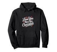 Love You More Than Chocolate Love Heart Sudadera con Capucha