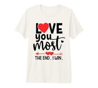 Love You Most The End I Win Shirt,Love You More Funny Couple Camiseta Premium