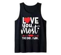 Love You Most The End I Win Shirt,Love You More Funny Couple Camiseta sin Mangas