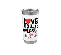 Love You Most The End I Win Sign,Love You More Love You Most Vaso térmico de acero inoxidable de doble pared