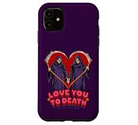 Love You to Death Valentine Sarcastic Funny Adult Humor Carcasa para iPhone 11