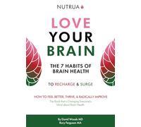Love Your Brain: The 7 Habits of Brain Health