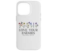 Love Your Enemies Christian Bible Verse Matthew 5:43 5 44 Carcasa para iPhone 14 Pro MAX