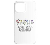 Love Your Enemies Christian Bible Verse Matthew 5:43 5 44 Carcasa para iPhone 16 Pro MAX