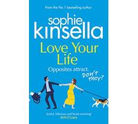 Love Your Life: The joyful and romantic novel from the Sunday Times bestselling author
