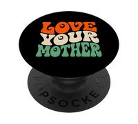 Love Your Mother Earth Day Retro Ambientalista Planeta PopSockets PopGrip Adhesivo
