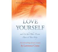 Love Yourself: And let the other person have it your way