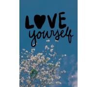 Love Yourself: Cute Floral Notebook for Journaling, Notes, Writing and Daily Inspiration Amazon KDP Description