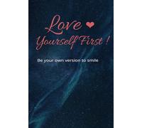 Love Yourself First !