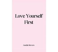 Love Yourself First