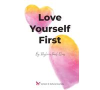 Love Yourself First: Asha's Journey