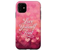 Love Yourself First Self Love Pink Heart Carcasa para iPhone 11