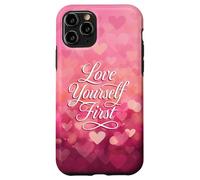 Love Yourself First Self Love Pink Heart Carcasa para iPhone 11 Pro