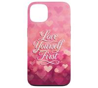 Love Yourself First Self Love Pink Heart Carcasa para iPhone 13