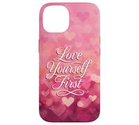 Love Yourself First Self Love Pink Heart Carcasa para iPhone 14