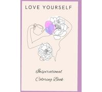 Love yourself Inspirational Coloring Book