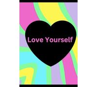 Love Yourself Journal (Motivational Journals)