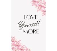 Love Yourself More