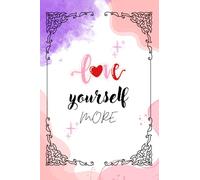 Love Yourself More