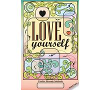 Love Yourself Positive Message Notebook: Dot Grid Journal for Creativity, Planning, and Daily Reflections 5.5 x 8.5 in / 14 x 21.6 cm - 72 Pages