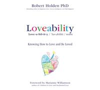Loveability: Knowing How To Love And Be Loved