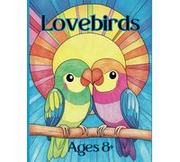 Lovebirds: Coloring Pages Featuring Lovebirds in Traditional, Mosaic, and Stained Glass Styles