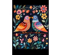 Lovebirds Journal: A Whimsical Notebook for Dreamers & Doodlers: Romantic 6x9” Lined Notebook with Artistic Bird-Themed Pages | 120 Pages for Writing, Drawing, or Gifting