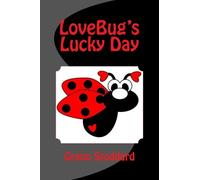 LoveBug's Lucky Day (The Adventures of LoveBug) (Volume 1)