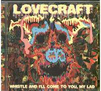 Lovecraft - Whistle And I'll Come To You, My Lad